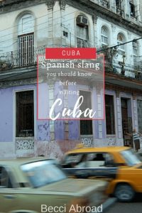 Cuban slang you should know before visiting Cuba