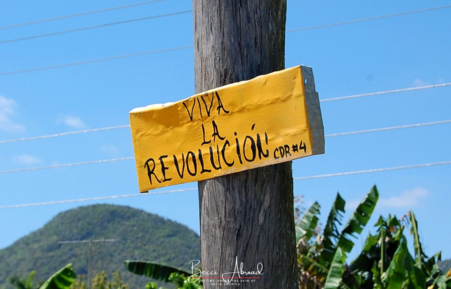 Revolutionary Sign in Cuba - One of the best things to do in Cuba is to learn about Cuban history