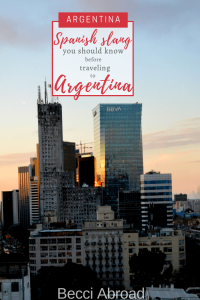 Spanish slang you should know before visiting Argentina