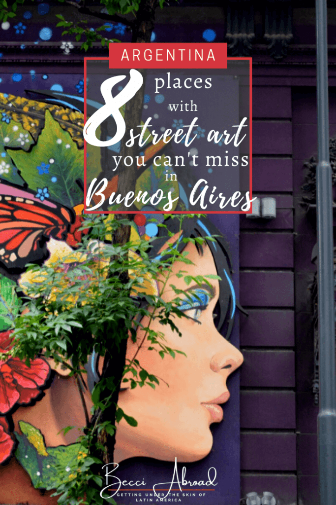 Street art that you can't miss when in Buenos Aires