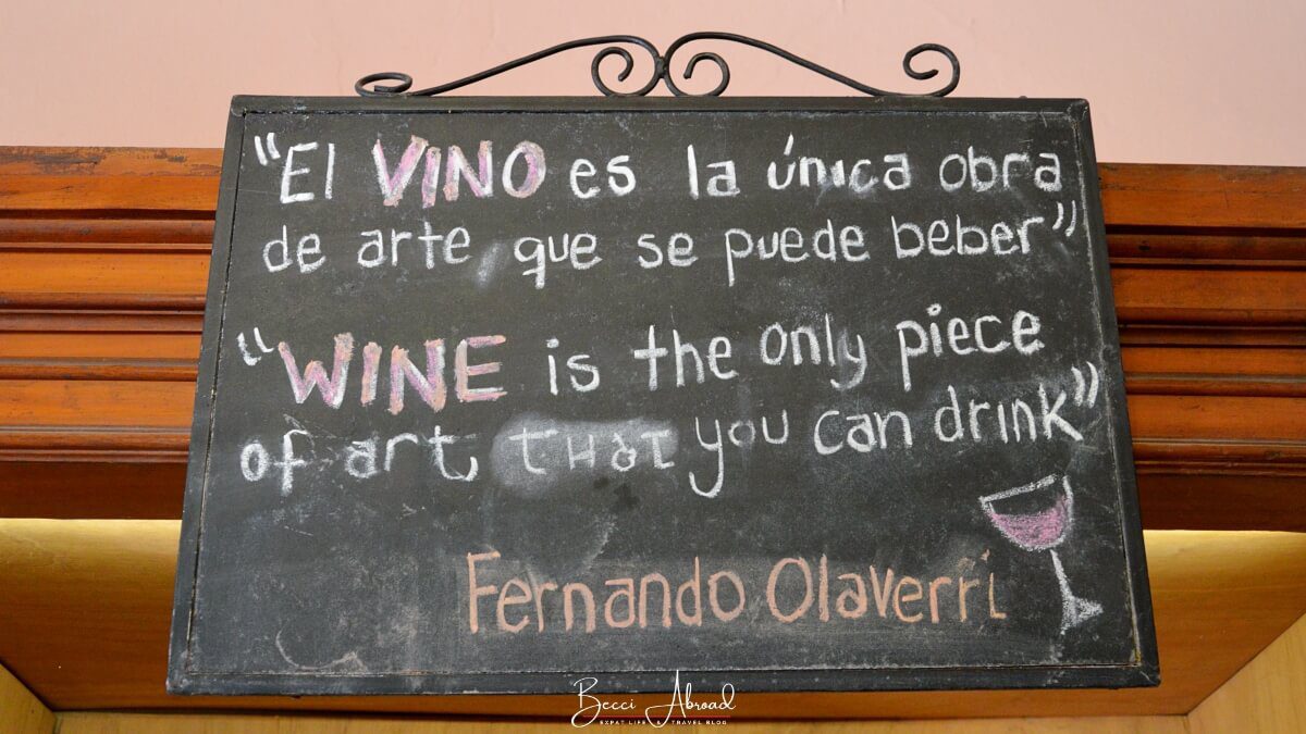 "Wine is the only piece of art they you can drink"-sign on Mendoza Wine Tour